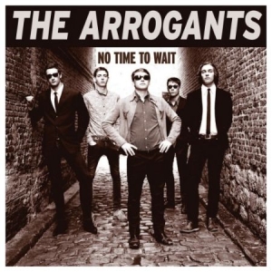 Arrogants - No Time To Wait i gruppen CD hos Bengans Skivbutik AB (1718742)