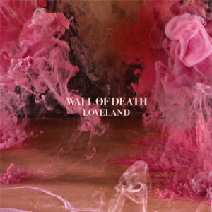 Wall Of Death - Loveland i gruppen VI TIPSER / Julegavetips CD hos Bengans Skivbutik AB (1718756)