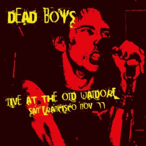 Dead Boys - Live Old Waldorf San Fransisco 1977 i gruppen CD hos Bengans Skivbutik AB (1718759)