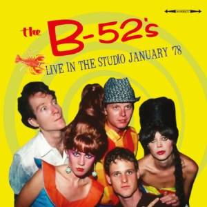 B 52'S - Live In The Studio 1978 i gruppen CD hos Bengans Skivbutik AB (1718760)