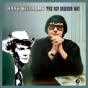 Orbison Roy - Hank Williams The Roy O Way (Vinyl) i gruppen VINYL hos Bengans Skivbutik AB (1723650)