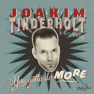 Tinderholt Joakim - You Gotta Do More i gruppen CD hos Bengans Skivbutik AB (1723708)