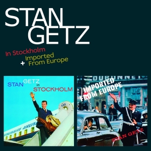 Getz Stan - In Stockholm/Imported From Europe i gruppen CD hos Bengans Skivbutik AB (1723769)