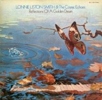 Smith Lonnie Liston And Cosmic Echo - Reflections Of A Golden Dream i gruppen CD hos Bengans Skivbutik AB (1728752)