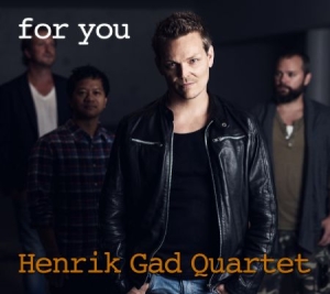 Henrik Gad Quartet - For You i gruppen CD hos Bengans Skivbutik AB (1729723)