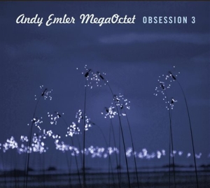 Andy Emler Megaoctet - Obsession 3 i gruppen CD hos Bengans Skivbutik AB (1731174)