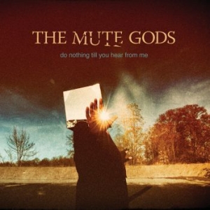 Mute Gods The - Do Nothing Till You Hear From Me i gruppen VINYL hos Bengans Skivbutik AB (1733749)