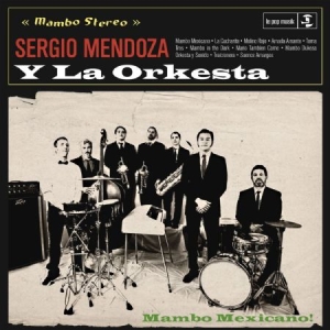 Mendoza Sergio Y La Orkesta - Sergio Mendoza Y La Orkesta i gruppen VINYL hos Bengans Skivbutik AB (1733945)