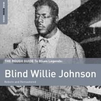 Johnson Blind Willie - Rough Guide To Blind Willie Johnson i gruppen VINYL hos Bengans Skivbutik AB (1734972)