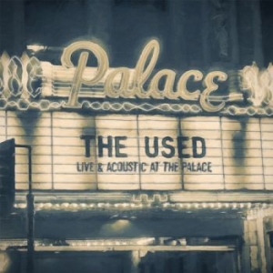 The Used - Live And Acoustic At The Palace (Cd i gruppen CD hos Bengans Skivbutik AB (1735016)