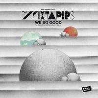 Mixtapers - We So Good i gruppen VINYL hos Bengans Skivbutik AB (1735070)