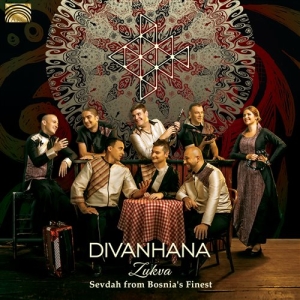 Divanhana - Zukva - Sevdah From Bosnia's Finest i gruppen CD hos Bengans Skivbutik AB (1736279)