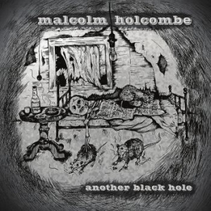 Holcombe Malcolm - Another Black Hole i gruppen CD hos Bengans Skivbutik AB (1791324)