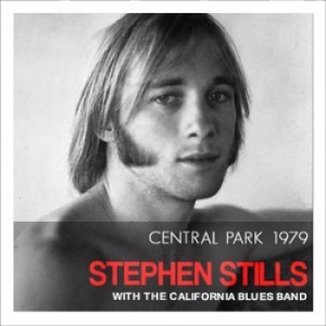 Stephen Stills - Central Park 1979 (Fm Radio Broadca i gruppen CD hos Bengans Skivbutik AB (1792906)