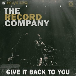 Record Company - Give It Back To You (Vinyl) i gruppen VINYL hos Bengans Skivbutik AB (1792911)