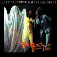 Eastwood Clint & General Saint - Two Bad Dj i gruppen VINYL hos Bengans Skivbutik AB (1793905)