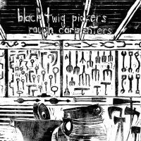 Black Twig Pickers - Rough Carpenters i gruppen VINYL hos Bengans Skivbutik AB (1793923)