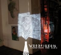 Woodpigeon - Thumbtacks And Glue i gruppen VINYL hos Bengans Skivbutik AB (1793955)