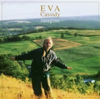 Eva Cassidy - Imagine i gruppen CD hos Bengans Skivbutik AB (1794621)