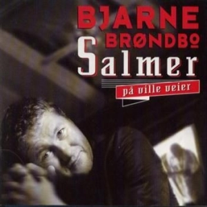 Bröndbo Bjarne - Salmer På Ville Veier i gruppen CD hos Bengans Skivbutik AB (1794638)