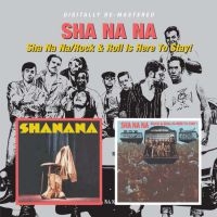 SHA NA NA - ROCK & ROLL IS HERE TO STAY!/SHA NA i gruppen CD hos Bengans Skivbutik AB (1794791)