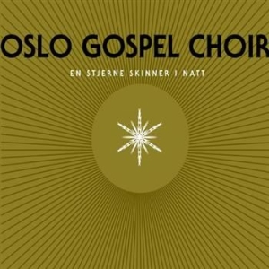 Oslo Gospel Choir - En Stjerne Skinner I Natt i gruppen CD hos Bengans Skivbutik AB (1794803)