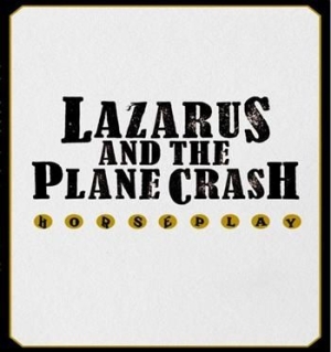 Lazarus And The Plane Crash - Horseplay i gruppen CD hos Bengans Skivbutik AB (1795572)