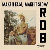 Rob - Make It Fast, Make It Slow i gruppen CD hos Bengans Skivbutik AB (1795751)