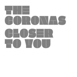 The Coronas - Closer To You i gruppen CD hos Bengans Skivbutik AB (1795792)