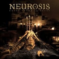 Neurosis - Honor Found In Decay i gruppen CD hos Bengans Skivbutik AB (1796009)