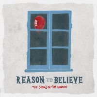 Various Artists - Reason To Believe - Songs Of Tim Ha i gruppen CD / Pop-Rock hos Bengans Skivbutik AB (1796196)