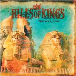 Hills Of Kings - Neurotic Circuit i gruppen CD hos Bengans Skivbutik AB (1796578)