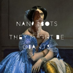 They Might Be Giants - Nanobots i gruppen CD hos Bengans Skivbutik AB (1796735)