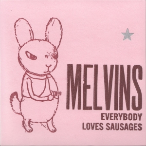 Melvins - Everybody Loves Sausages i gruppen Minishops / Melvins hos Bengans Skivbutik AB (1796906)