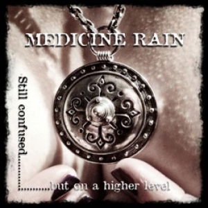 Medicine Rain - Still Confused But On A Higher Leve i gruppen CD hos Bengans Skivbutik AB (1797772)