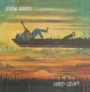 Baird Eddie - Hard Graft i gruppen CD hos Bengans Skivbutik AB (1798105)