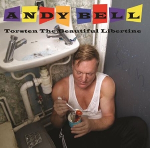 Bell Andy - Torsten The Beautiful Libertine i gruppen CD hos Bengans Skivbutik AB (1798127)