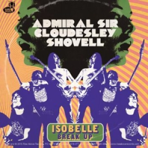 Admiral Sir Cloudesley Shovell - Isobelle / Break Up i gruppen VINYL hos Bengans Skivbutik AB (1800702)