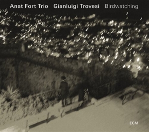 Anat Fort Trio W/Gianluigi Trovesi - Birdwatching i gruppen CD hos Bengans Skivbutik AB (1800865)