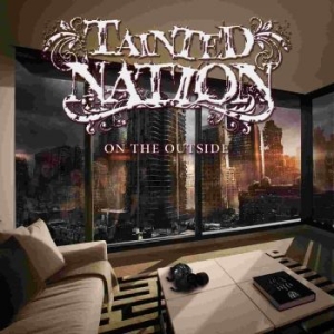 Tainted Nation - On The Outside i gruppen CD hos Bengans Skivbutik AB (1810213)