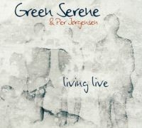 Green Serene & Per Jörgensen - Livinglive i gruppen CD hos Bengans Skivbutik AB (1810263)