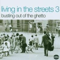 Various Artists - Living In The Streets Vol 3: Bustin i gruppen CD hos Bengans Skivbutik AB (1810466)