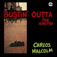 Malcolm Carlos - Bustin' Outta The Ghetto i gruppen CD hos Bengans Skivbutik AB (1810511)