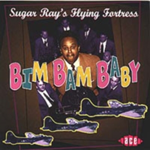 Sugar Ray's Flying Fortress - Bim Bam Baby i gruppen CD hos Bengans Skivbutik AB (1810564)