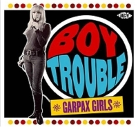 Various Artists - Boy Trouble: Garpax Girls i gruppen CD hos Bengans Skivbutik AB (1810573)