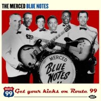 Merced Blue Notes - Get Your Kicks On Route 99 i gruppen CD hos Bengans Skivbutik AB (1810586)