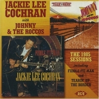 Cochran Jackie Lee With Johnny And - 1985 Sessions Including Fiddle Fit i gruppen CD hos Bengans Skivbutik AB (1810610)