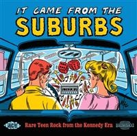 Various Artists - It Came From The Suburbs: Rare Teen i gruppen CD hos Bengans Skivbutik AB (1810642)