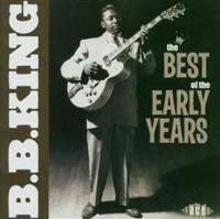 King B.B. - Best Of The Early Years i gruppen CD hos Bengans Skivbutik AB (1810649)