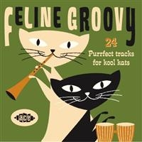 Various Artists - Feline Groovy i gruppen VI TIPSER / Julegavetips CD hos Bengans Skivbutik AB (1810663)